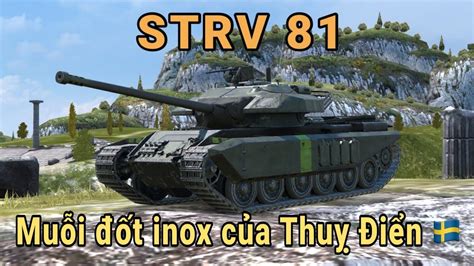 STRV 81 Muỗi đốt inox đến từ Thụy Điển World Of Tanks Blitz Wot