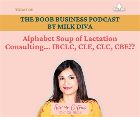 Alphabet Soup Of Lactation Consulting IBCLC CLE CLC CBE