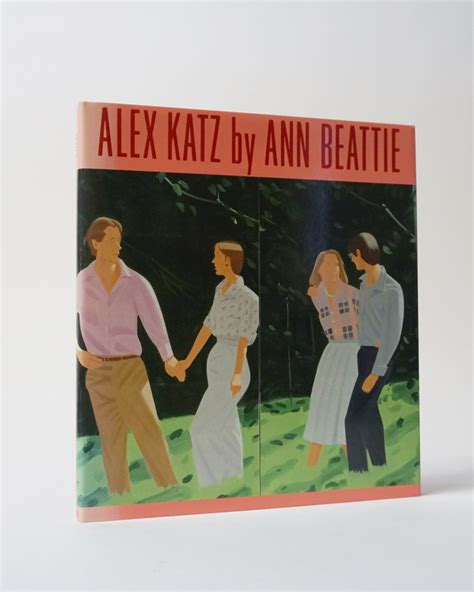 Alex Katz By Beattie Anne Very Good Hardcover 1987 First Edition