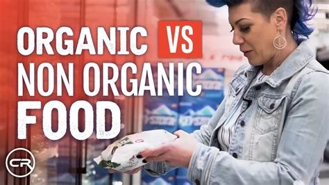 Is Organic Really Better For You Organic Vs Non Organic Food Youtube