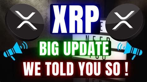 XRP RIPPLE WE TOLD YOU SO WATCH ASAP XRP BIG NEWS TODAY S YouTube