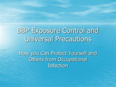 PPT - BBP Exposure Control and Universal Precautions PowerPoint Presentation - ID:2104444