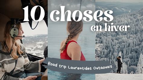 10 CHOSES À FAIRE en hiver au Québec Road Trip Laurentides