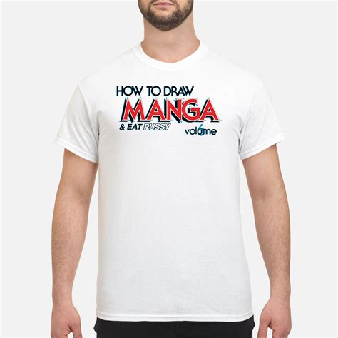 How To Draw Manga And Eat Pussy Volume Shirt Nouvette