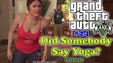 Did Somebody Say Yoga Gta Mission Gold Medal C E Tech Youtube