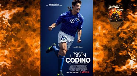 Recensione De Il Divin Codino Film Su Roberto Baggio