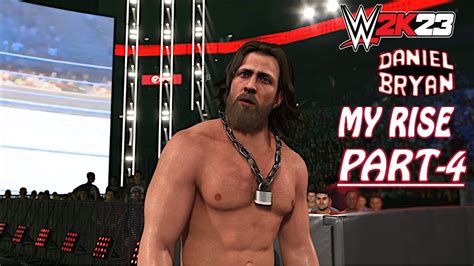 WWE 2K23 DANIEL BRYAN MY RISE PART 4 Better Safe Than Sorry