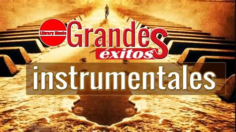 Los Mejores Boleros Instrumentales del Mundo - Grandes Éxitos ...