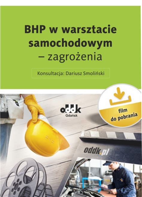 Bhp W Warsztacie Samochodowym Zagro Enia Film Do Pobrania Dariusz