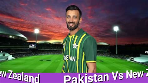 Pakistan Member T Squad Vs New Zealand New Tour Pakistan