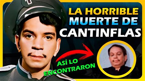 As Fue El Triste Final De Cantinflas Vida Tr Gica Y Una Muerte De