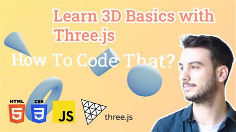 Basics Of 3d With Threejs Beginner Tutorial N°2 Youtube