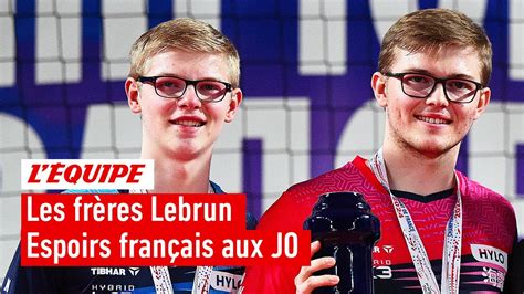 Paris Les Fr Res Lebrun Vont Ils Briller Aux Jeux Olympiques