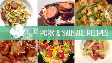 Southern Savers Favorite Pork And Sausage Recipes Southern Savers