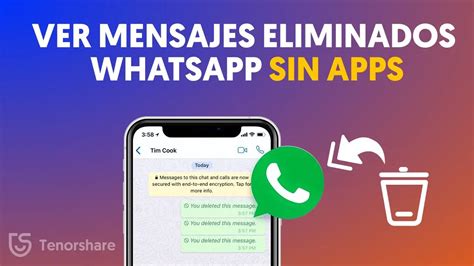 C Mo Ver Los Mensajes Eliminados De Whatsapp Sin Ninguna Aplicaci N