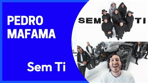 Pedro Mafama Sem Ti YouTube Music