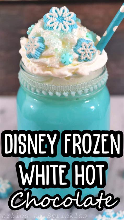Disney S Frozen White Hot Chocolate Sparkles To Sprinkles