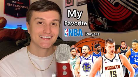 Asmr My Favorite Nba Player On Every Team Whisper Ramble Youtube