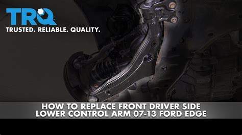 How To Replace Front Driver Side Lower Control Arm Ford Edge