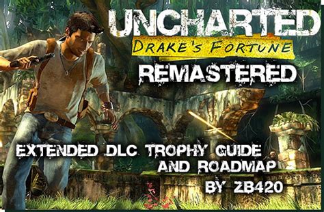 Uncharted Drake S Fortune Remastered Extended Collection DLC Trophy