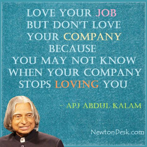 Love Your Job Not Your Company Apj Abdul Kalam Quotes