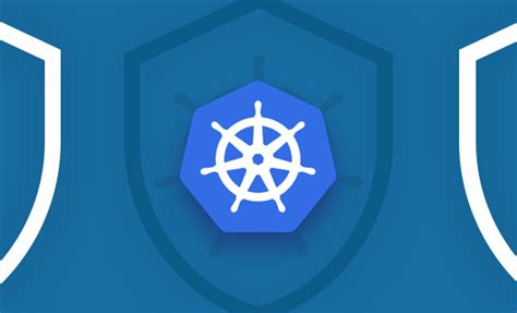 Security Best Practices For Kubernetes Edition Logz Io