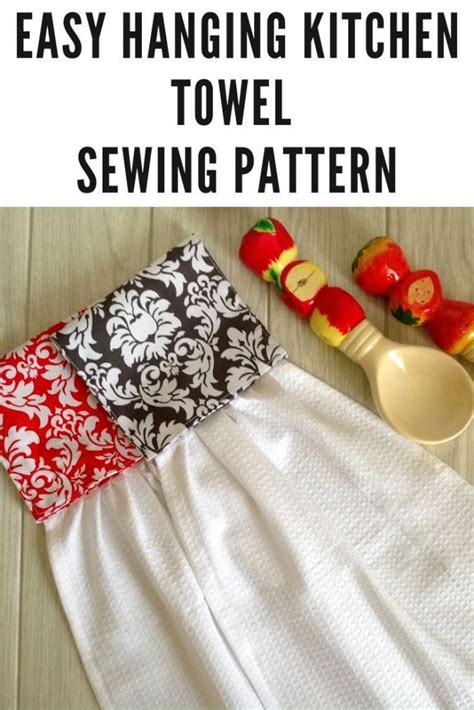 Easy Hanging Kitchen Towel Pattern Sewing Projects For Beginners