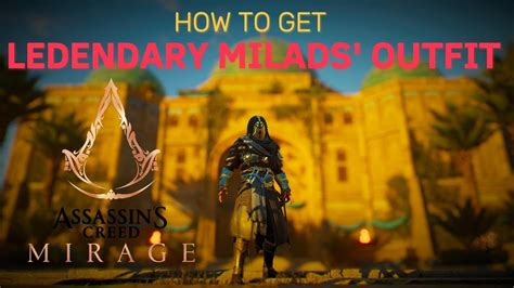 Assassin S Creed Mirage How To Get Legendary Milad S Outfit Youtube