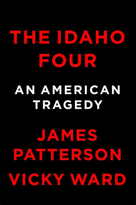The Idaho Four by James Patterson | James Patterson