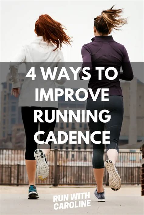 Ways To Improve Running Cadence Run With Caroline