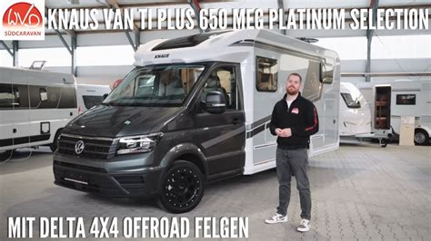 KNAUS VAN TI PLUS 650 MEG PLATINUM SELECTION Mit Delta 4x4 Alufelgen