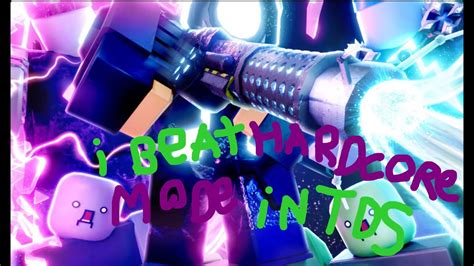 Finally Beating Hardcore Mode TDS YouTube