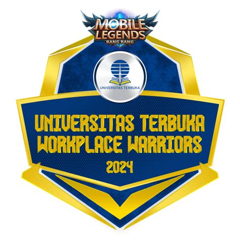 Mobile Legends Bang Bang Universitas Terbuka Workplace Warriors