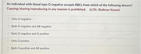 Solved An Individual With Blood Type O Negative Accepts Rbcs Chegg