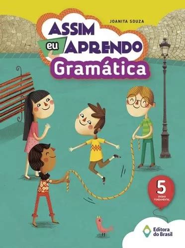 Assim eu aprendo Gramática 5º ano Ensino fundamental I de Souza