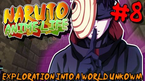 Exploration Into A World Unknown Naruto Anime Life Minecraft