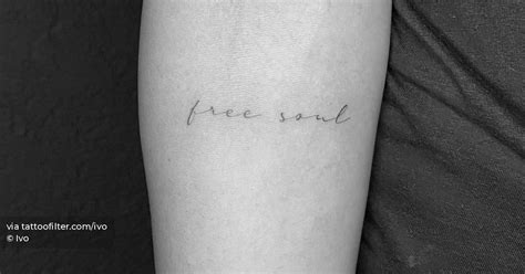 Free Soul Lettering Tattoo On The Inner Forearm