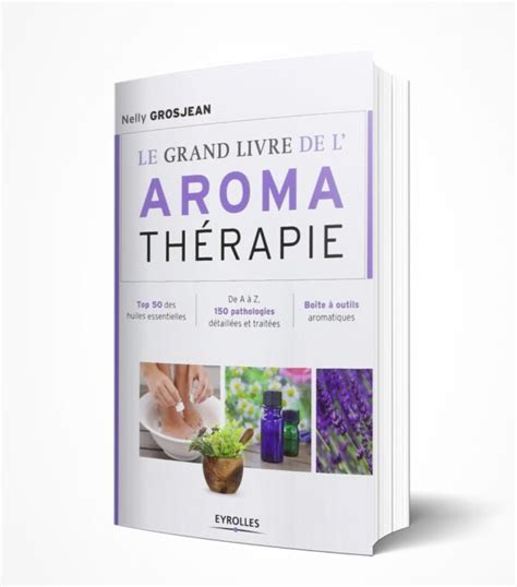 Le Grand Livre De Laromath Rapie Univers Nelly Grosjean