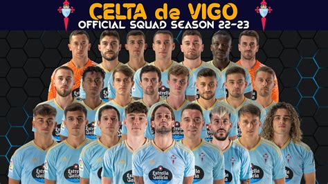 Celta De Vigo Full Official Squad Celta De Vigo La Liga