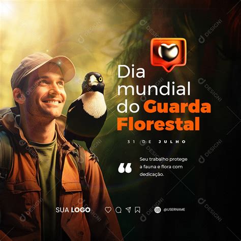 Dia Mundial Do Guarda-florestal - Dia Mundial do Guarda Florestal 31 de Julho Social Media PSD Editável ...