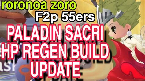 Ragnarok Origin F2p 55ers PALADIN SACRI HP REGEN BUILD UPDATE By