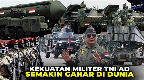 KEMBALI BERTAJI DI DUNIA TNI AD MAKIN DIGDAYA Inilah Kekuatan TNI