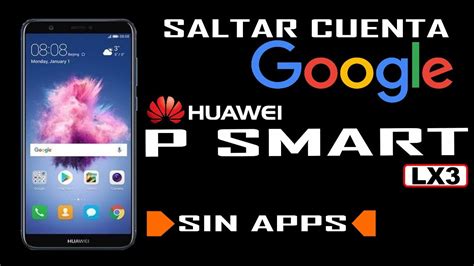 Eliminar Quitar Bloqueo De Cuenta Google Cualquier Huawei P Smart