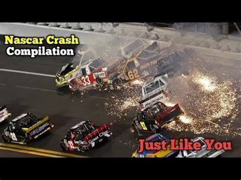 Nascar Crash Compilation Just Like You Youtube