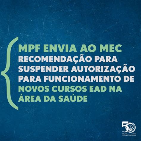 MPF envia ao MEC recomendação para suspender autorização para