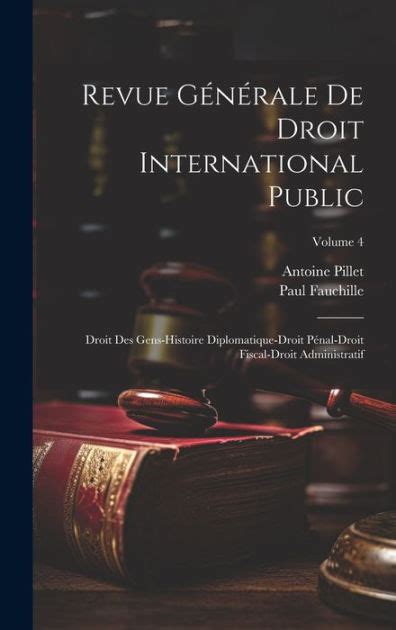 Revue Générale De Droit International Public Droit Des Gens Histoire