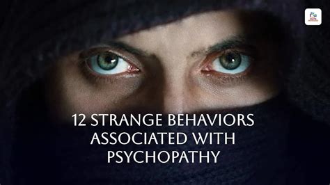 12 Strange Behaviors Associated With Psychopathy Youtube