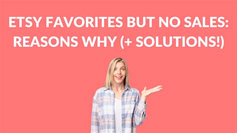 Etsy Favorites But No Sales Reasons Why Solutions Thrive On Etsy