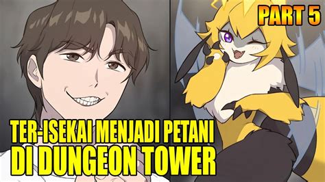 Ter Isekai Menjadi Petani Di Dungeon Tower Alur Cerita Manhwa Over