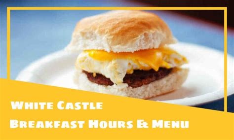 White Castle Breakfast Hours, Menu, & Best Dishes 2025